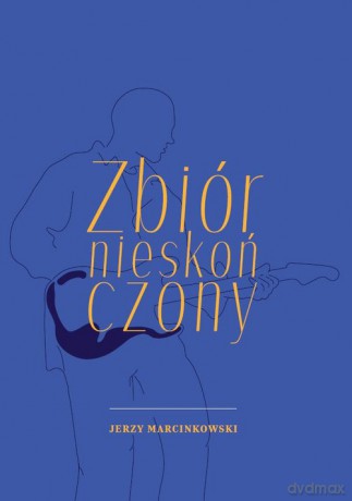 Zbiór nieskończony - Jerzy Marcinkowski [KSIĄŻKA]