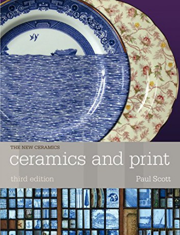 Ceramics and Print (Ceramics Handbooks) - Paul Scott [KSIĄŻKA]