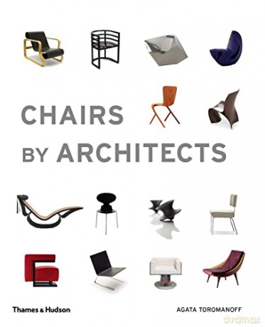 Chairs by Architects - Agata Toromanoff [KSIĄŻKA]