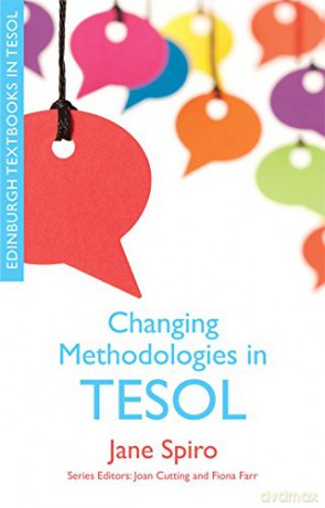 Changing Methodologies in TESOL (Edinburgh Textbooks in TESOL) - Jane Spiro [KSIĄŻKA]