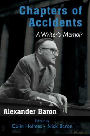 Chapters of Accidents: A Writer's Memoir - Alexander Baron [KSIĄŻKA]