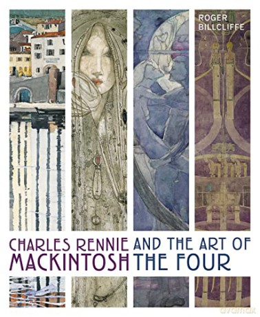 Charles Rennie Mackintosh and the Art of the Four - Roger Billcliffe [KSIĄŻKA]