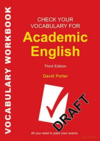 Check Your Vocabulary for Academic English: All you need to pass your exams - David Porter [KSIĄŻKA]