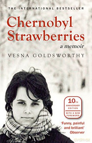 Chernobyl Strawberries: A Memoir - Vesna Goldsworthy [KSIĄŻKA]