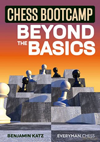 Chess Bootcamp: Beyond the Basics (Everyman Chess) - Bernard Katz [KSIĄŻKA]