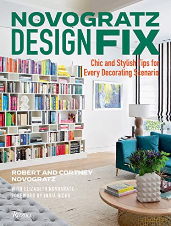 Chic and Stylish Tips for Every Decorating Scenario - Cortney Novogratz [KSIĄŻKA]