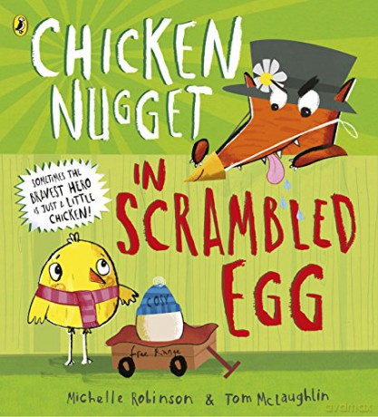Chicken Nugget: Scrambled Egg - Michelle Robinson [KSIĄŻKA]
