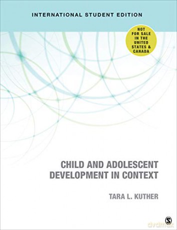Child and Adolescent Development in Context - International Student Edition - Tara L. Kuther [KSIĄŻKA]