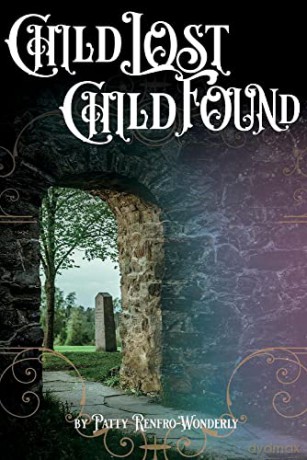 Child Lost Child Found - Patty Renfro-Wonderly [KSIĄŻKA]