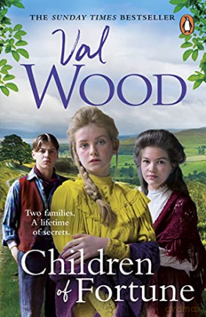 Children of Fortune: A powerful new family saga from the Sunday Times bestselling author - Val Wood [KSIĄŻKA]