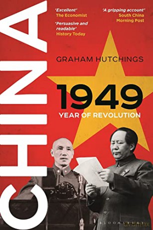 China 1949: Year of Revolution - Graham Hutchings [KSIĄŻKA]