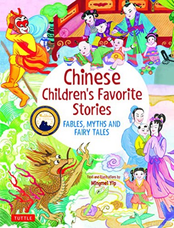 Chinese Children's Favorite Stories: Fables, Myths and Fairy Tales (Favorite Children's Stories) - Mingmei Yip [KSIĄŻKA]