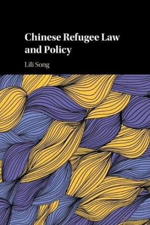 Chinese Refugee Law and Policy - Lili Song [KSIĄŻKA]