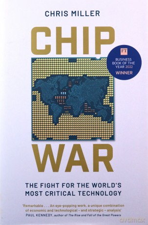 Chip War: The Fight for the World's Most Critical Technology - Chris Miller [KSIĄŻKA]