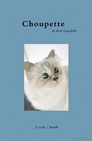 Choupette: Scrapbook of a Cat - Karl Lagerfeld [KSIĄŻKA]