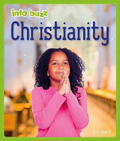 Christianity (Info Buzz: Religion) - Izzi Howell [KSIĄŻKA]