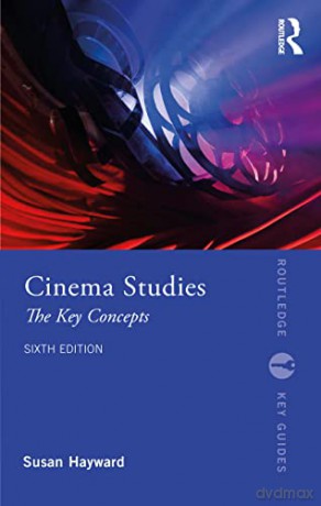 Cinema Studies: The Key Concepts (Routledge Key Guides) - Susan Hayward [KSIĄŻKA]
