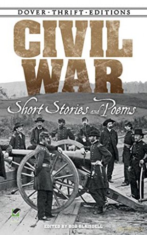 Civil War: Short Stories and Poems (Dover Thrift Editions) - Bob Blaisdell [KSIĄŻKA]