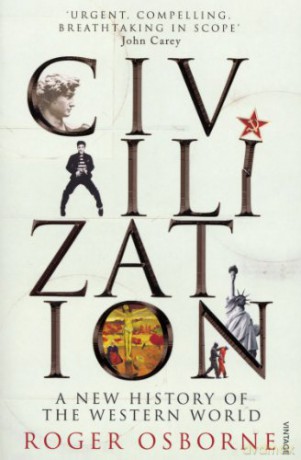 Civilization: A New History of the Western World - Roger Osborne [KSIĄŻKA]