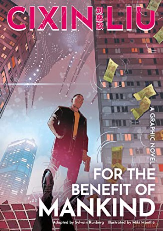 Cixin Liu's For the Benefit of Mankind: A Graphic Novel (The Worlds of Cixin Liu) - Sylvain Runberg [KSIĄŻKA]
