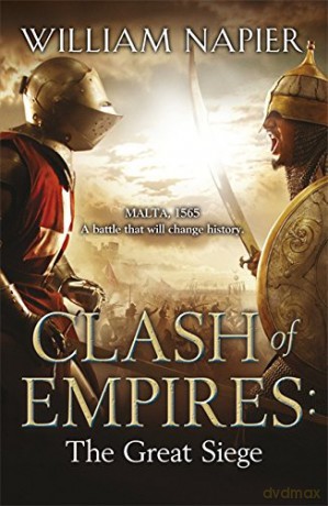 Clash of Empires: The Great Siege - William Napier [KSIĄŻKA]
