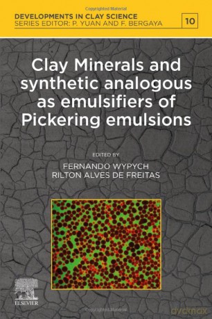 Clay Minerals and Synthetic Analogous as Emulsifiers of Pickering Emulsions (Volume 10) (Developments in Clay Science, Volume 10) - Fernando Wypych [KSIĄŻKA]
