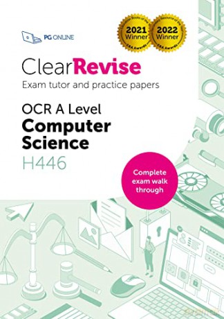 ClearRevise OCR A Level Computer Science H446 workbook: Exam Tutor and Practice Papers: 2022 (ClearRevise OCR A Level Computer Science H446: Exam Tutor and Practice Papers) - PG Online Limited [KSIĄŻKA]