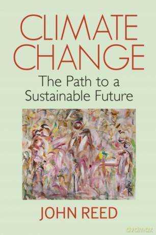 Climate Change: The Path to a Sustainable Future - John Reed [KSIĄŻKA]