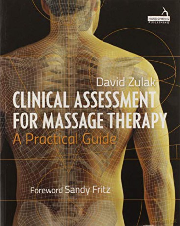 Clinical Assessment For Massage Therapy: A practical guide - Ben Calvert-Painter [KSIĄŻKA]