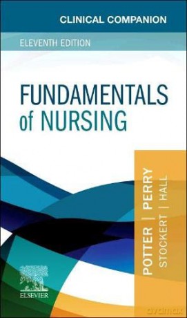 Clinical Companion for Fundamentals of Nursing - Patricia A. Potter RN PhD FAAN [KSIĄŻKA]