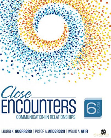 Close Encounters: Communication in Relationships - Dr. Laura K. Guerrero [KSIĄŻKA]