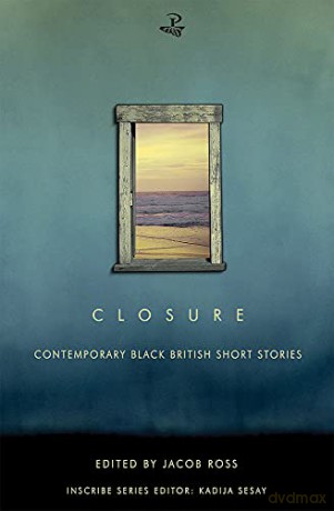 Closure: Contemporary Black British Short Stories (Inscribe) - Jacob Ross [KSIĄŻKA]