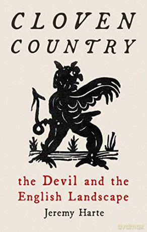 Cloven Country: The Devil and the English Landscape - Jeremy Harte [KSIĄŻKA]
