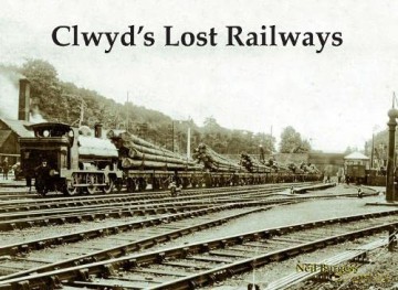 Clwyd's Lost Railways - Neil Burgess [KSIĄŻKA]