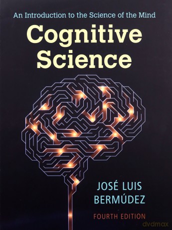 Cognitive Science: An Introduction to the Science of the Mind - José Luis Bermúdez [KSIĄŻKA]