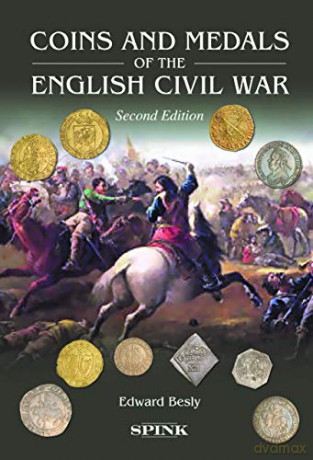 Coins and Medals of the English Civil War 2nd edition - Edward Besly [KSIĄŻKA]
