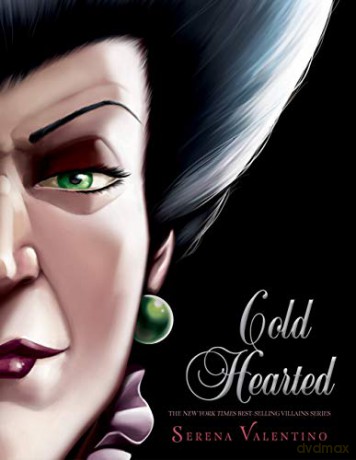 Cold Hearted (Villains, Book 8): A Tale of the Wicked Stepmother - Serena Valentino [KSIĄŻKA]