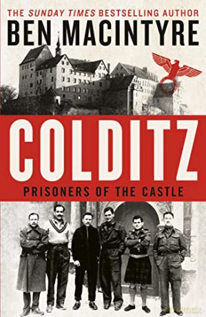 Colditz: Prisoners of the Castle - Ben MacIntyre [KSIĄŻKA]