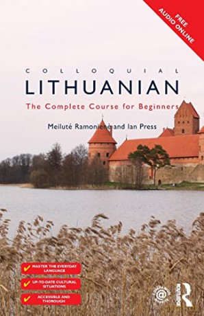 Colloquial Lithuanian: The Complete Course for Beginners (Colloquial Series (Book Only)) - Meilute Ramoniene [KSIĄŻKA]