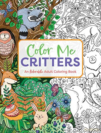 Color Me Critters: An Adorable Adult Coloring Book (Color Me Coloring Books) - Editors of Cider Mill Press [KSIĄŻKA]