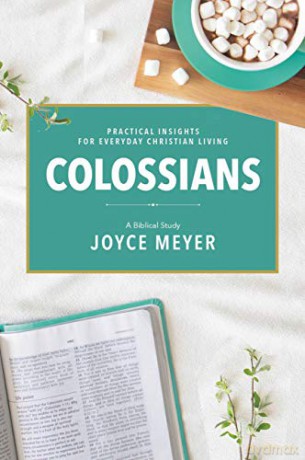 Colossians: A Biblical Study (Joyce Meyer's Biblical Study) - Joyce Meyer [KSIĄŻKA]