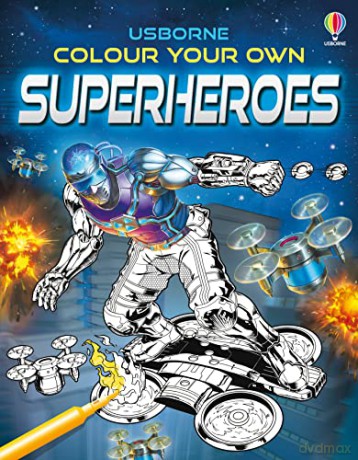 Colour Your Own Superheroes (Colouring Books) - Sam Smith [KSIĄŻKA]