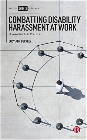 Combatting Disability Harassment at Work: Human Rights in Practice - Lucy-Ann Buckley [KSIĄŻKA]