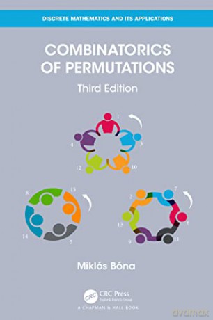 Combinatorics of Permutations (Discrete Mathematics and Its Applications) - Miklos Bona [KSIĄŻKA]