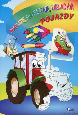 Maluje Naklejam Układam Pojazdy [KSIĄŻKA]
