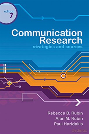 Communication Research: Strategies and Sources - Rebecca Rubin [KSIĄŻKA]