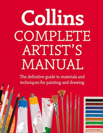 Complete Artist's Manual: The Definitive Guide to Materials and Techniques for Painting and Drawing - Simon Jennings [KSIĄŻKA]
