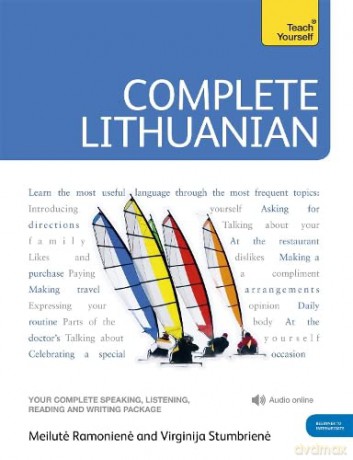 Complete Lithuanian Beginner to Intermediate Course: (Book and audio support) (Teach Yourself) - Meilute Ramoniene [KSIĄŻKA]