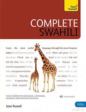 Complete Swahili Beginner to Intermediate Course: (Book and audio support) (Teach Yourself) - Joan Russell [KSIĄŻKA]