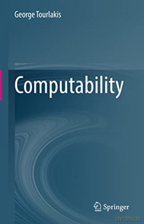 Computability - George Tourlakis [KSIĄŻKA]